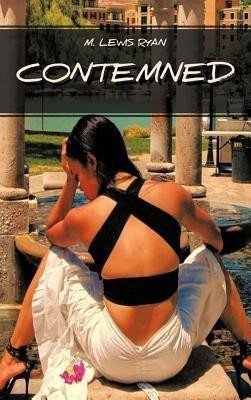 Contemned(English, Hardcover, M. LEWIS RYAN)