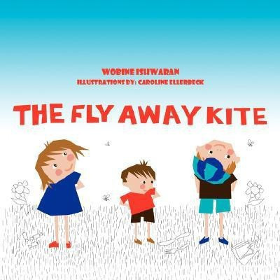 The Fly Away Kite(English, Paperback, Ishwaran Wobine)