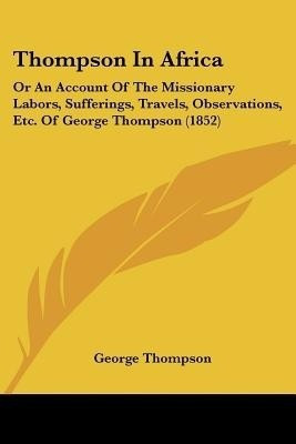 Thompson In Africa(English, Paperback, Thompson George)
