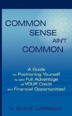 Common Sense Ain't Common(English, Paperback, Darrisaw H. Shane)