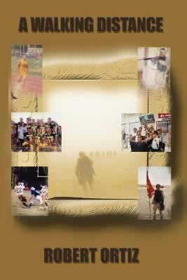 A Walking Distance(English, Paperback, Ortiz Robert)