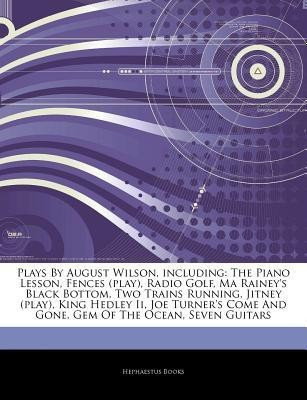 Articles on Plays by August Wilson, Including(English, Paperback, Hephaestus Books Hephaestus)