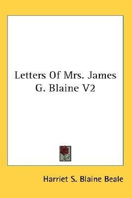 Letters Of Mrs. James G. Blaine V2(English, Paperback, unknown)