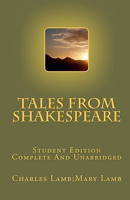 Tales From Shakespeare Student Edition Complete And Unabridged(English, Paperback, Charles Lamb Mary Lamb)