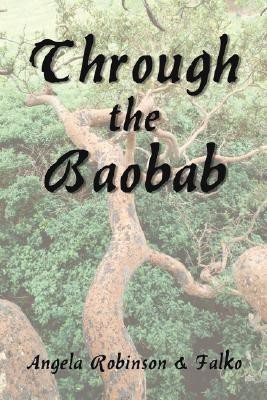 Through the Baobab(English, Paperback, Robinson Angela)