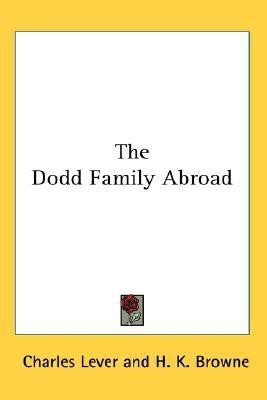 The Dodd Family Abroad(English, Paperback, Lever Charles)