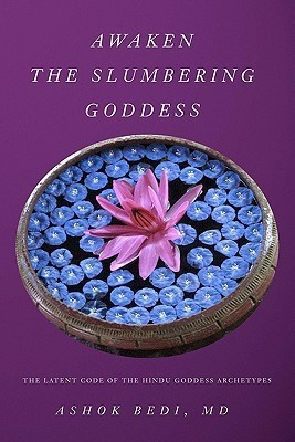 Awaken The Slumbering Goddess(English, Paperback, Bedi MD Ashok)
