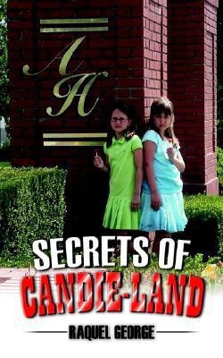 Secrets of Candie-Land(English, Paperback, George Raquel)
