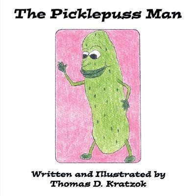 The Picklepuss Man(English, Paperback, Kratzok Thomas D.)