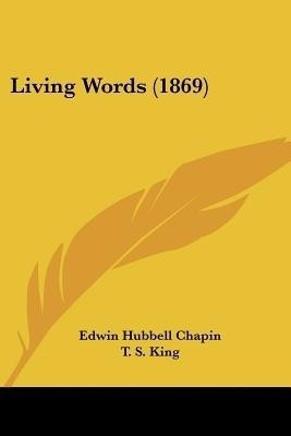 Living Words (1869)(English, Paperback, Chapin Edwin Hubbell)