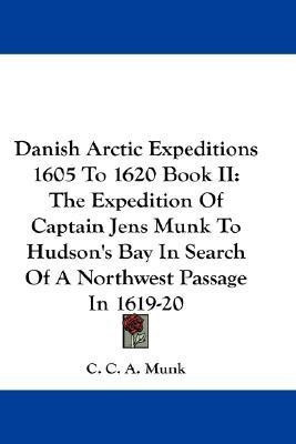 Danish Arctic Expeditions 1605 To 1620 Book II(English, Paperback, unknown)
