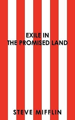 Exile In The Promised Land(English, Paperback, Mifflin Steve)