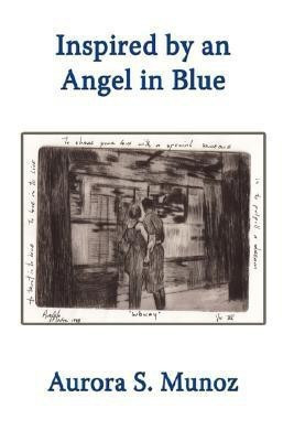 Inspired by an Angel in Blue(English, Paperback, Munoz Aurora S.)