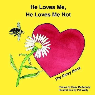 He Loves Me, He Loves Me Not(English, Paperback, McKenney Rosy)
