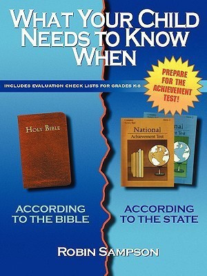 What Your Child Needs to Know When  - According to the Bible/According to the State(English, Paperback, Sampson Robin)