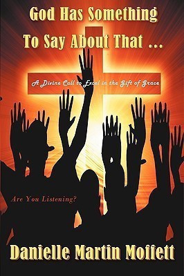 God Has Something to Say About That...(English, Hardcover, Moffett Danielle Martin)