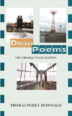 Dem Poems(English, Paperback, McDonald Thomas Porky)