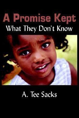 A Promise Kept(English, Paperback, Sacks A. Tee)