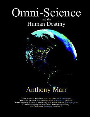 Omni-Science and the Human Destiny(English, Paperback, Anthony Marr)