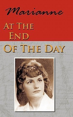 At The End Of The Day(English, Paperback, Marianne)
