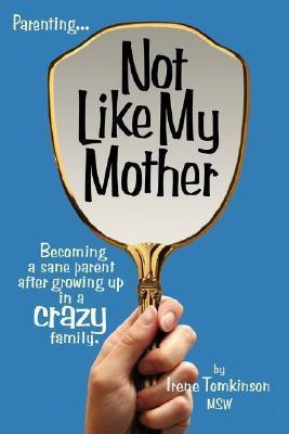 Not Like My Mother(English, Paperback, Tomkinson Irene)