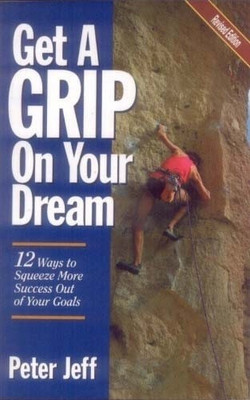 Get a Grip on Your Dream(English, Paperback, Jeff Peter)