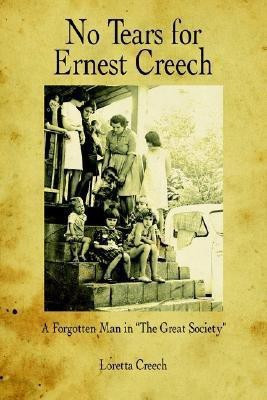 No Tears for Ernest Creech(English, Paperback, Creech Loretta)