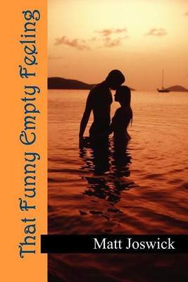 That Funny Empty Feeling(English, Paperback, Joswick Matt)