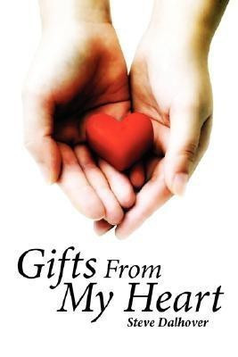 Gifts From My Heart(English, Paperback, Dalhover Steve,)