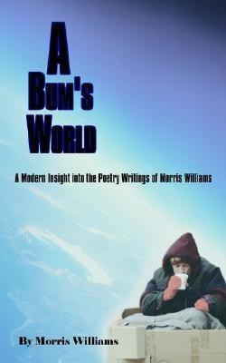 A Bum's World(English, Paperback, Williams Morris)