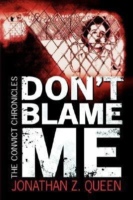 Don't Blame Me(English, Paperback, Queen Jonathan Z.)
