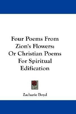 Four Poems From Zion's Flowers(English, Paperback, Boyd Zacharie)