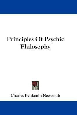 Principles Of Psychic Philosophy(English, Paperback, Newcomb Charles Benjamin)