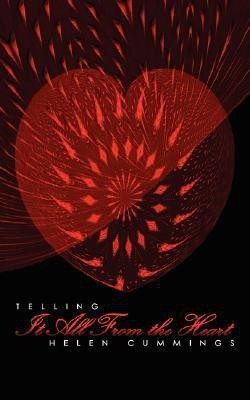 Telling It All From the Heart(English, Paperback, Cummings Helen)