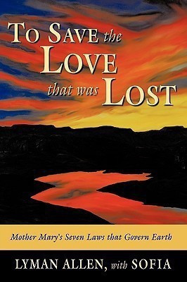 To Save the Love That Was Lost(English, Paperback, Allen Lyman)