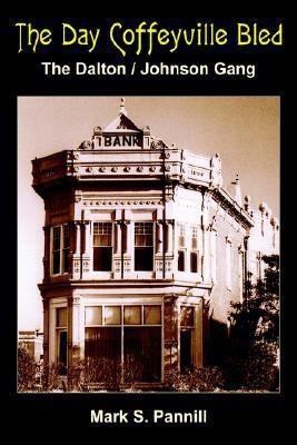 The Day Coffeyville Bled(English, Hardcover, Pannill Mark S.)