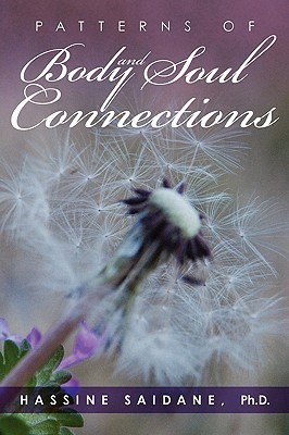 Patterns of Body and Soul Connections(English, Hardcover, Saidane Ph.D. Hassine)