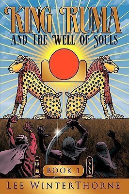 King Ruma and The Well of Souls(English, Paperback, WinterThorne Lee)