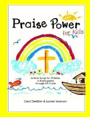 Praise Power for Kids(English, Paperback, Duebber Carol)