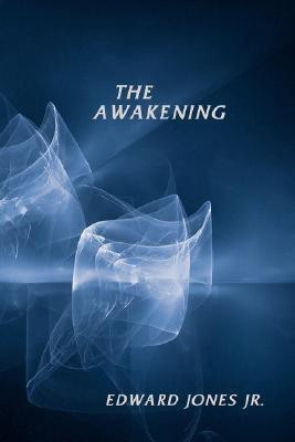 The Awakening(English, Hardcover, Jones Jr. Edward)