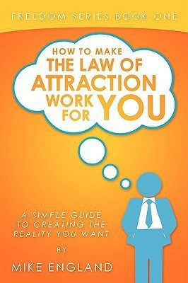 How to Make the Law of Attraction Work for You(English, Paperback, England Mike)