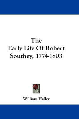 The Early Life Of Robert Southey, 1774-1803(English, Paperback, Haller William)