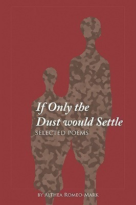 If Only the Dust Would Settle(English, Paperback, Romeo-Mark Althea)
