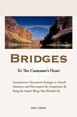 Bridges to the Customer's Heart(English, Paperback, Uduk Paul)