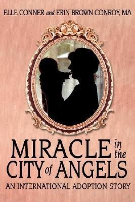 Miracle in the City of Angels(English, Paperback, Conner Elle)