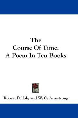 The Course Of Time(English, Paperback, Robert Pollok W. C.)