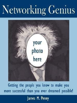 Networking Genius(English, Paperback, Penny James M.)