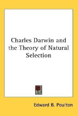 Charles Darwin and the Theory of Natural Selection(English, Paperback, Poulton Edward B.)