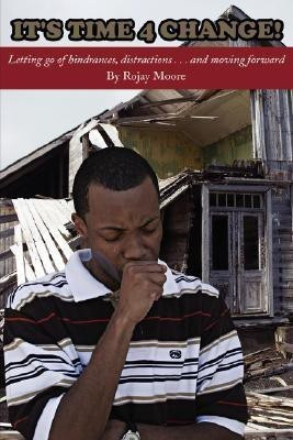 It's Time 4 CHANGE!(English, Paperback, Moore Rojay)
