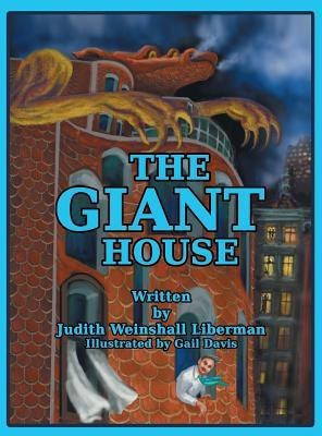 The Giant House(English, Hardcover, Liberman Judith Weinshall)